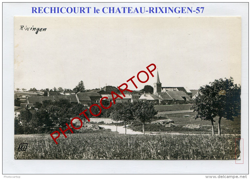 RECHICOURT LE CHATEAU-Rixingen-CARTE PHOTO Allemande-Guerre 14-18-1 WK-FRANCE-57-