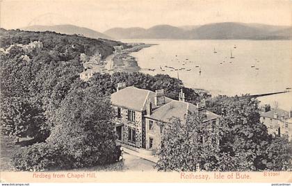 Scotland - ROTHESAY Isle of Bute - Ardbeg from Chapel Hill