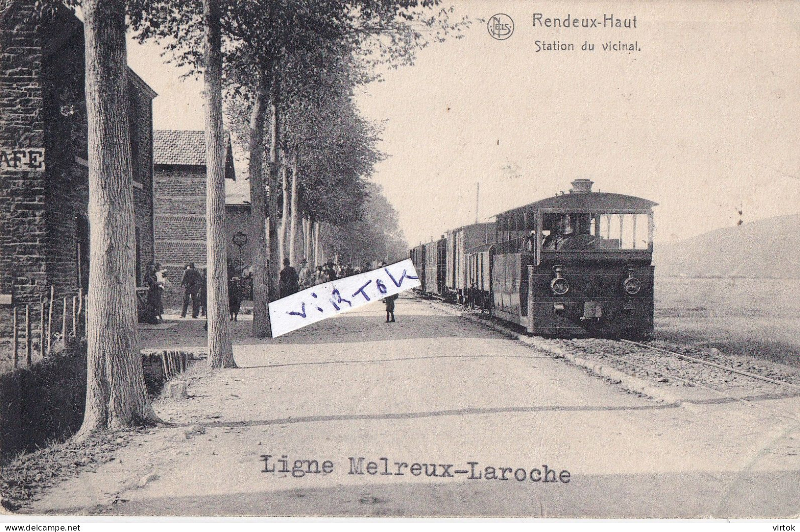 Rendeux Haut  : station du vicinal  TRAM : Ligne Melreux - Laroche          ecrit  1906
