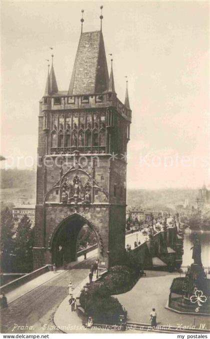 Prag Prahy Prague Staromestska mostecka vez a pomnik Karla IV Altstaedter Brueck