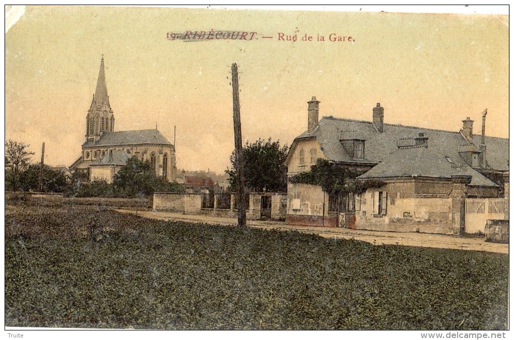 RIBECOURT-DRESLINCOURT RUE DE LA GARE (CARTE GLACE ET COLORISEE)