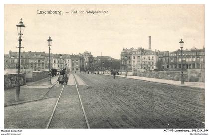 AOTP2-0142-LUXEMBOURG - LUXEMBOURG-VILLE - auf der Adolphsbrucke