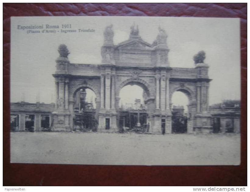 Roma - Esposizioni Roma 1911 (Piazza d´Armi): Ingresso Trionfale