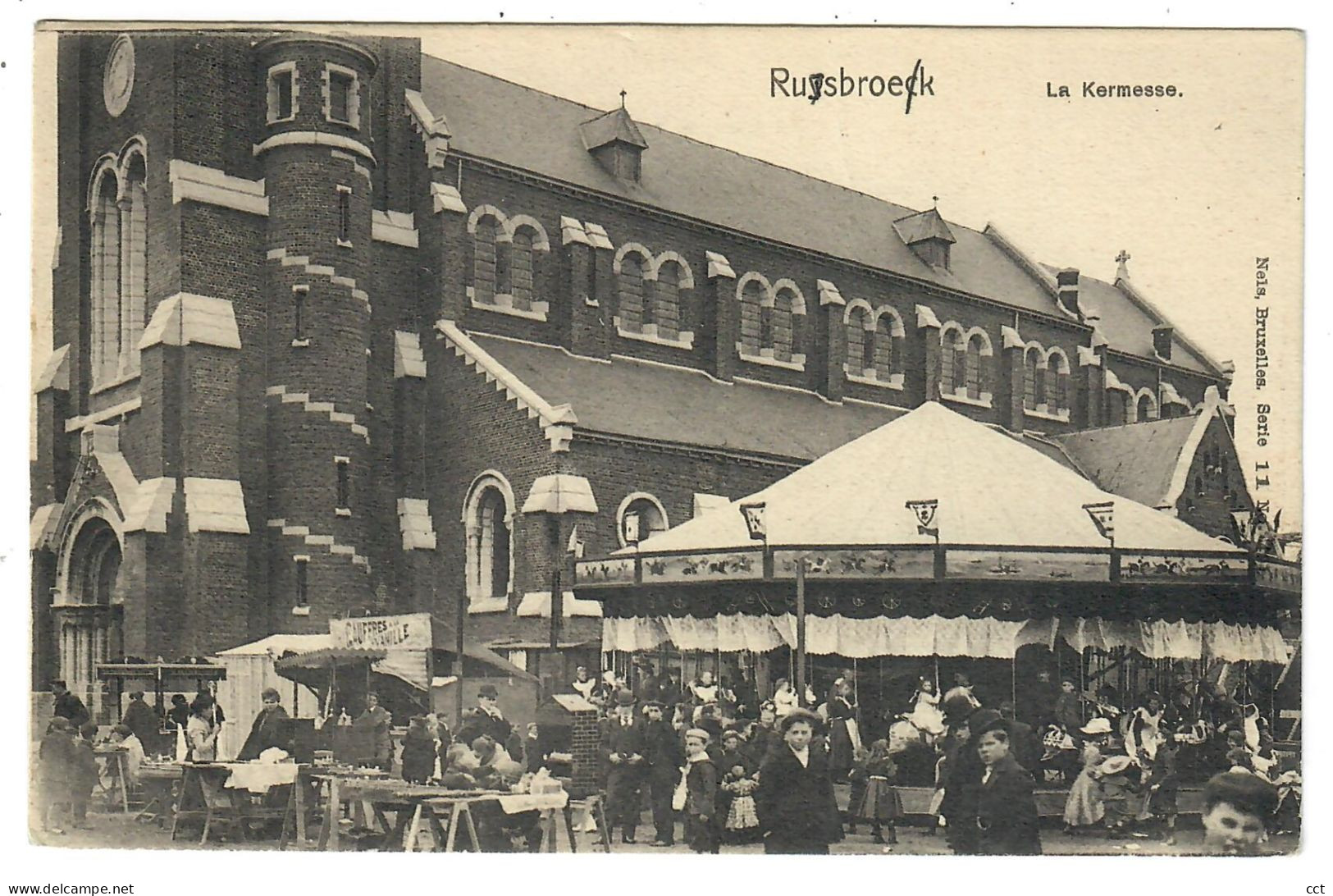 Ruysbroeck Ruisbroek Sint-Pieters-Leeuw    La Kermesse    Edit Nels Bruxelles Serie 11   FOIRE   CARROUSSEL