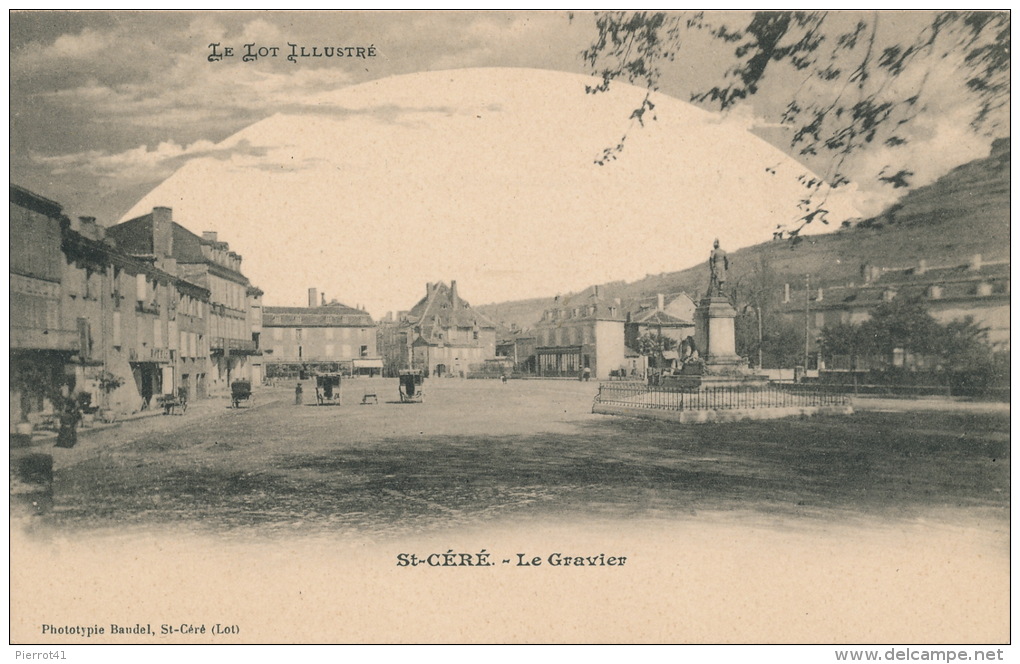 SAINT CÉRÉ - Le Gravier (carte précurseur)
