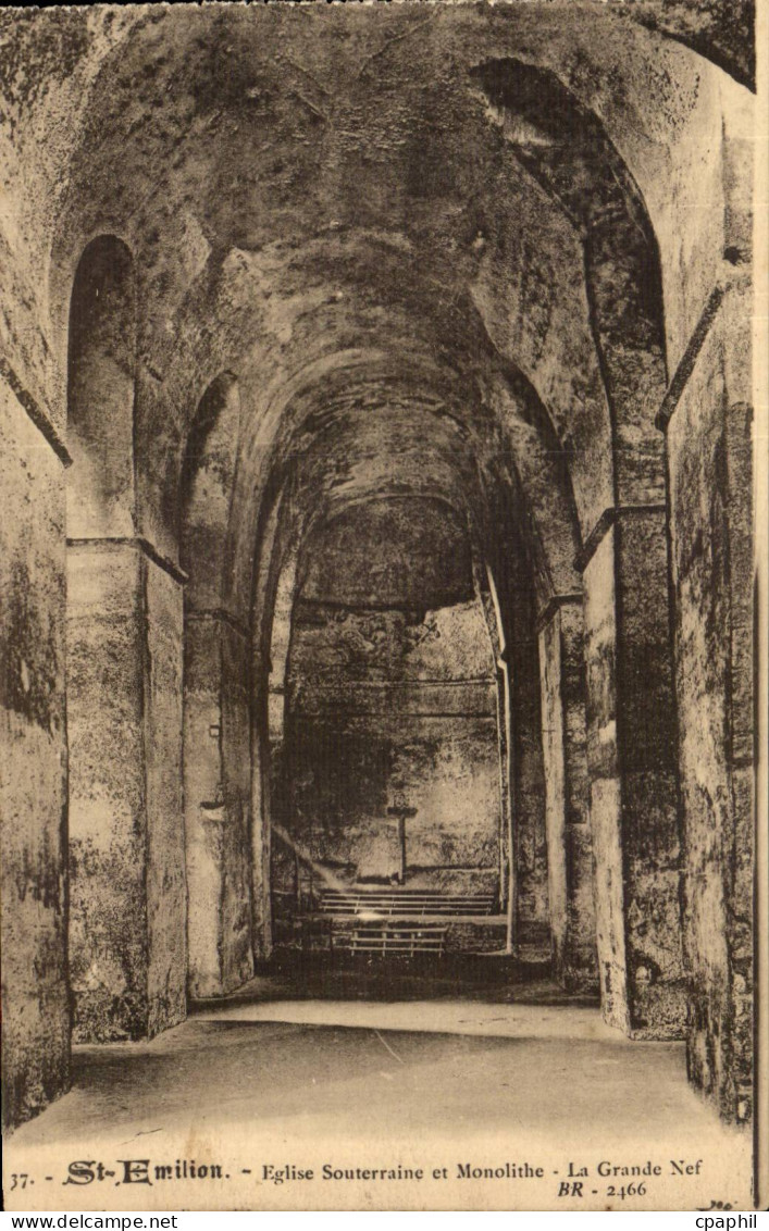 Saint Emilion - Eglise Souterraine et Monolithe CPA