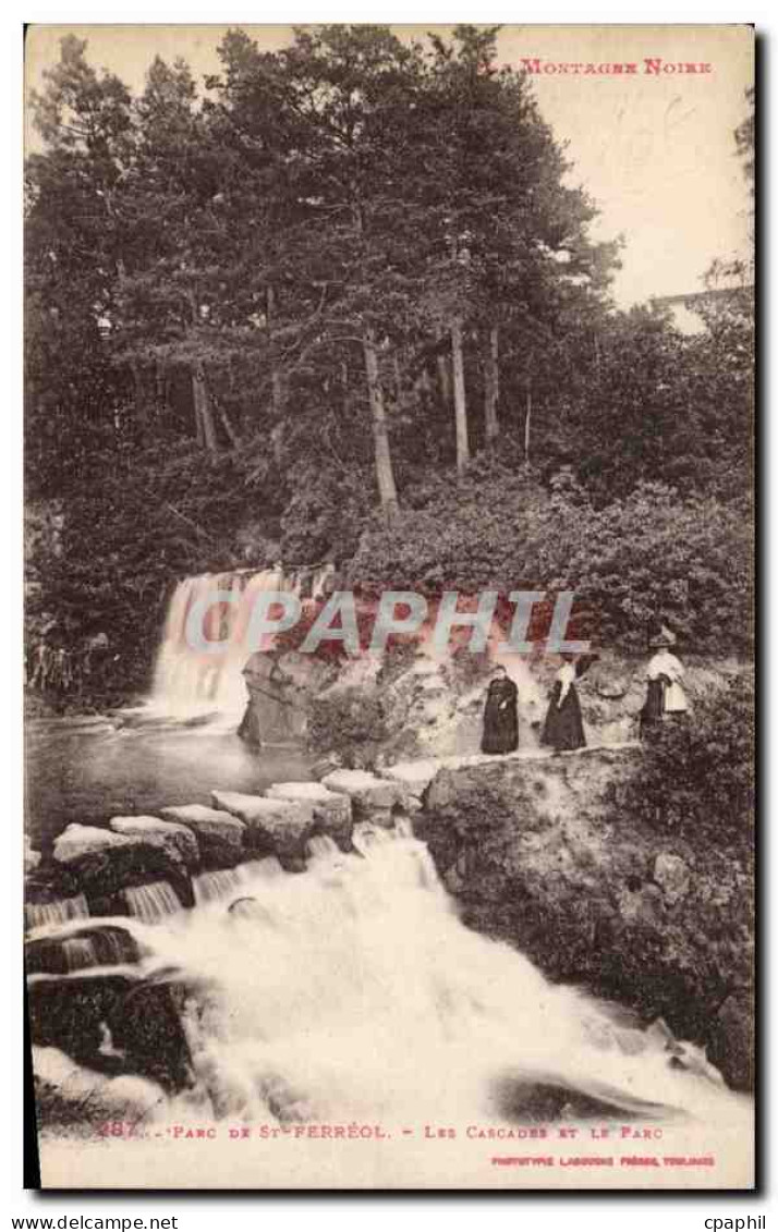 Saint Ferreol - Les Cascades et le Parc CPA