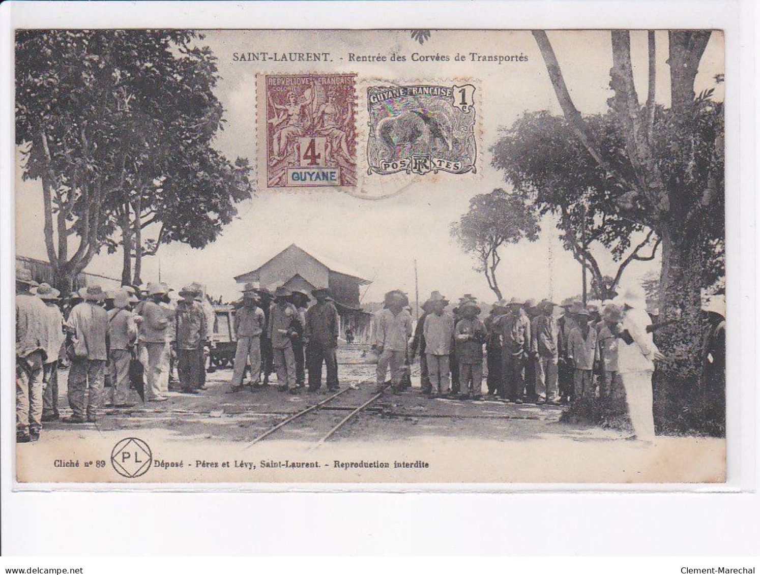 SAINT-LAURENT: rentrée des corvées de transportés (bagne - bagnards) - très bon état