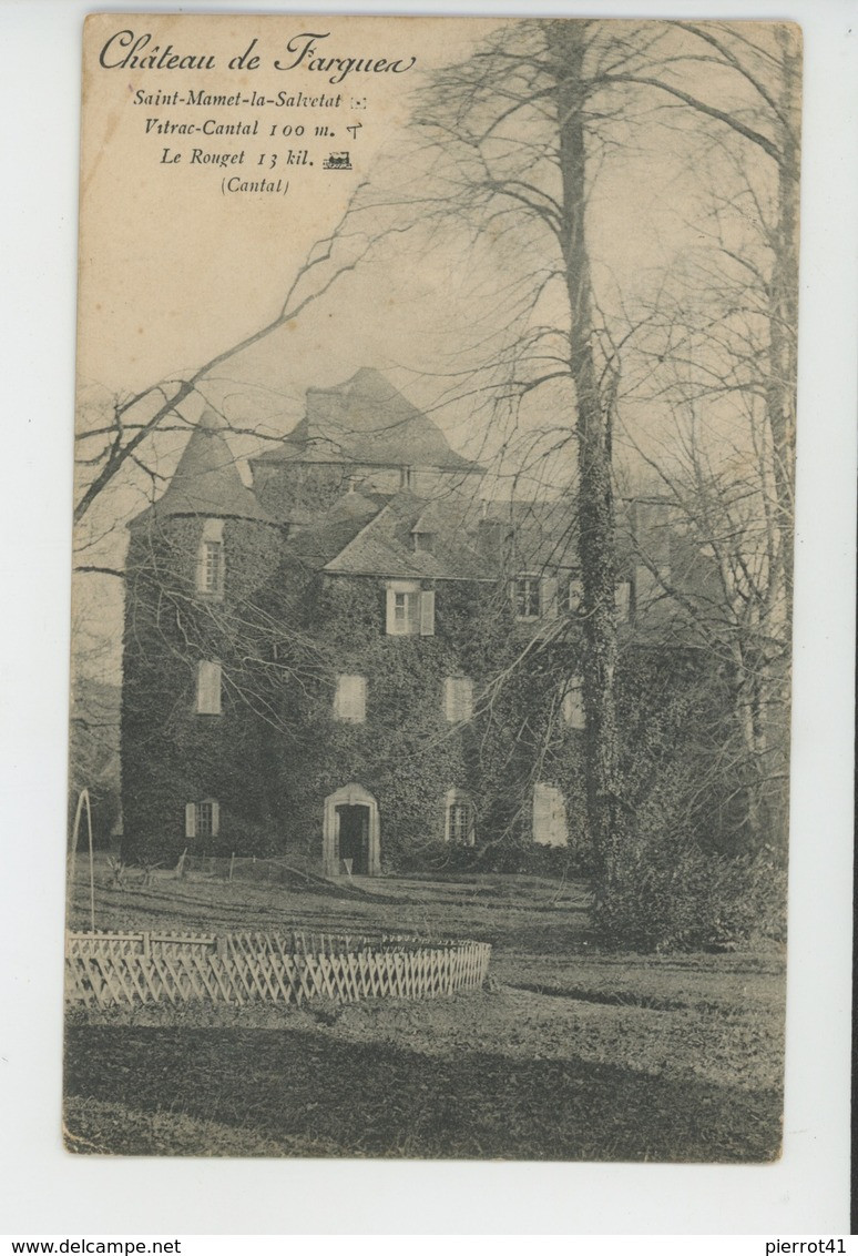 SAINT MAMET LA SALVETAT - Château de FARGUES