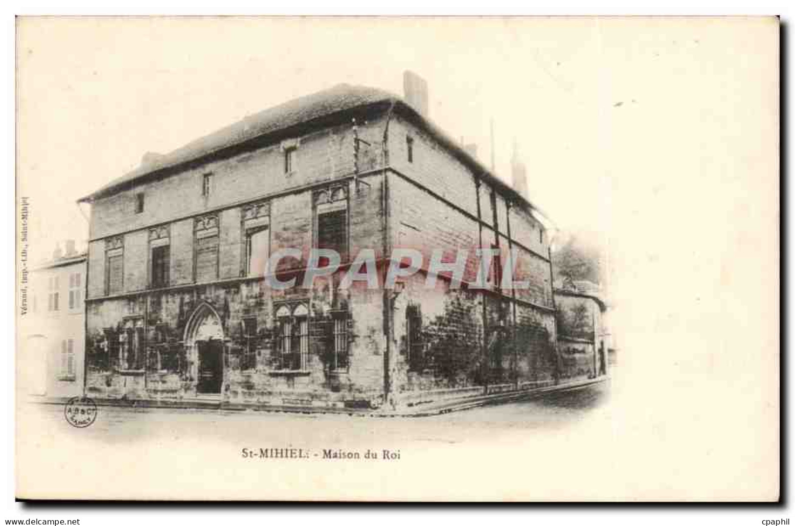 Saint Mihiel - Maison du Roi - CPA