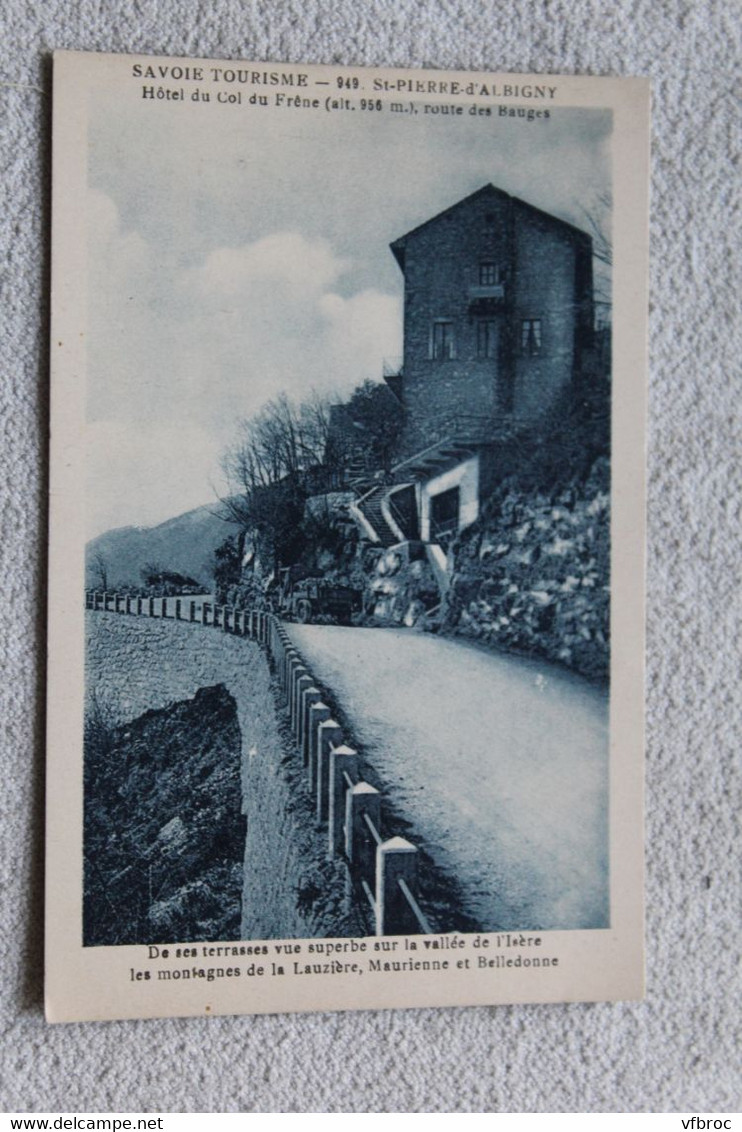 Saint Pierre d'Albigny, hôtel du col de Frêne, Savoie 73