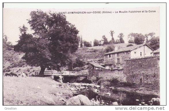 SAINT SYMPHORIEN SUR COISE (RHONE) LE MOULIN FULCHIRON ET LA COISE