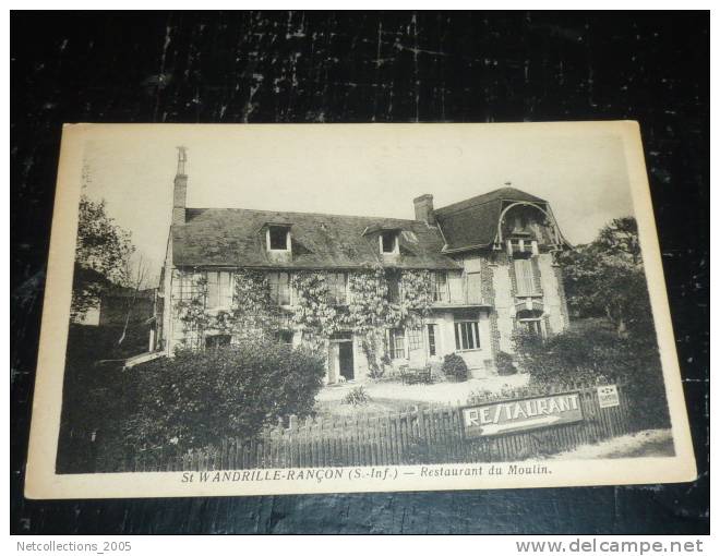 SAINT WANDRILLE-RANCON - RESTAURANT DU MOULIN - 76 SEINE ET MARITIME