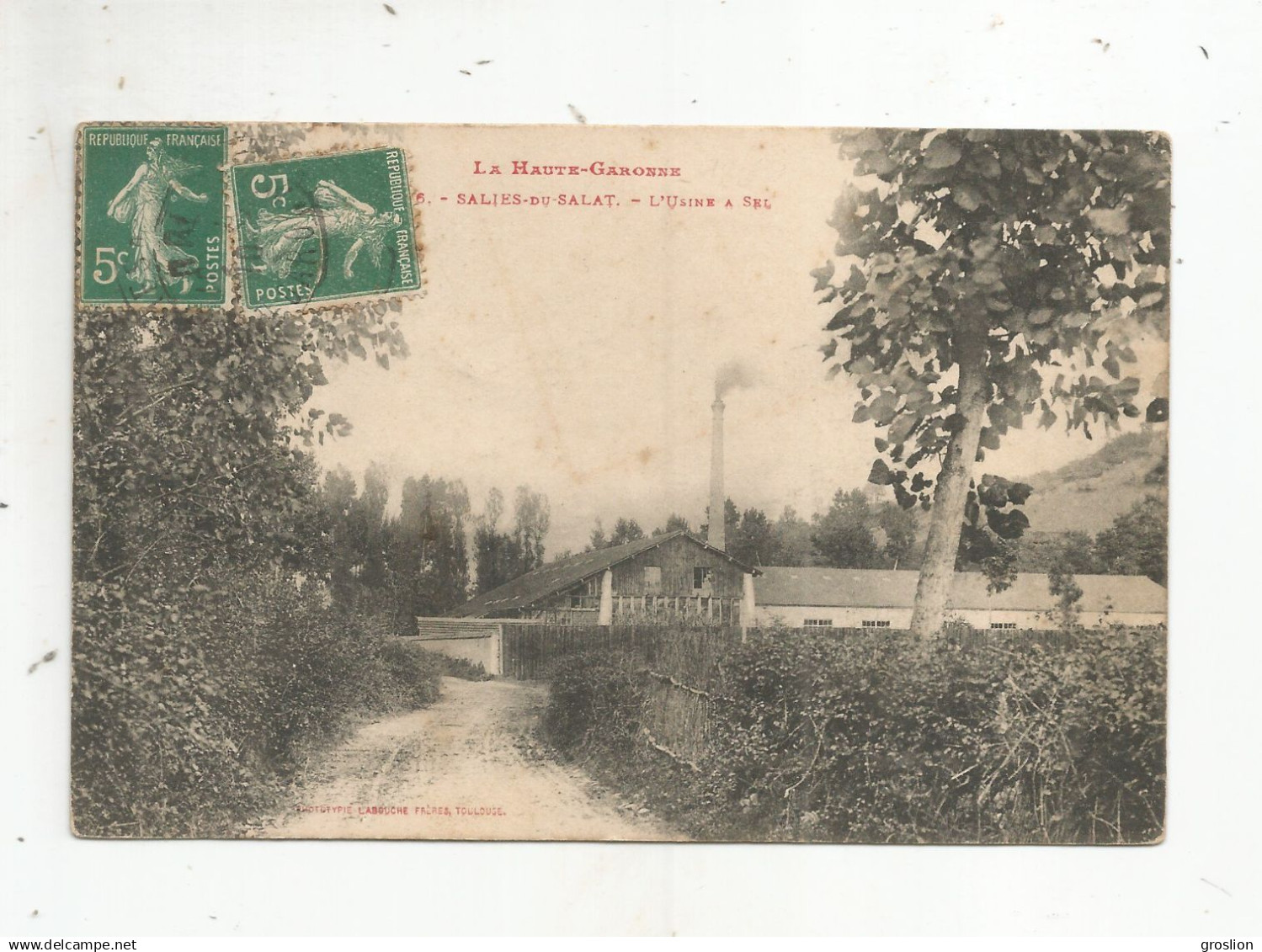 SALIES DU SALAT   SALIES DU SALAT LA HAUTE GARONNE L'USINE A SEL 1910