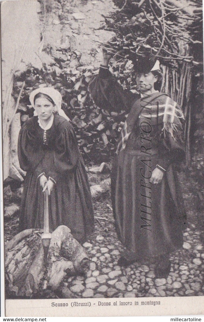 SCANNO: Donne al lavoro in montagna  1924