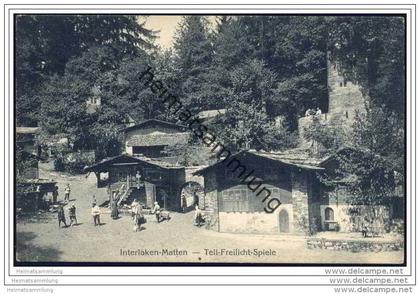 Interlaken-Matten - Tell Freilichtspiele ca. 1930