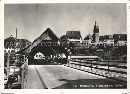 Bremgarten BE Reussbruecke Amthof