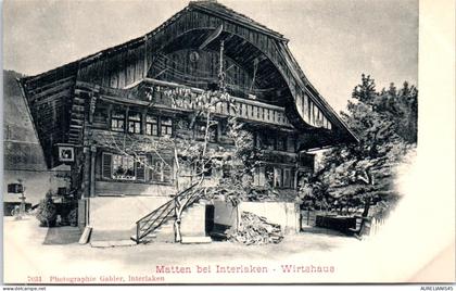 SUISSE -BERNE -Matten bei Interlaken wirtshaus