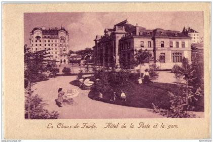 La Chaux de Fonds - Hotel de la Poste et la gare