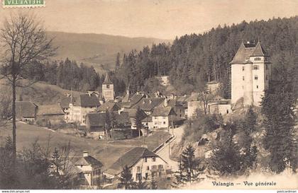 VALANGIN (NE) Vue générale - Ed. Ernest Tissot