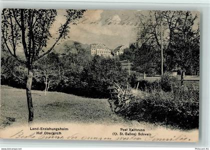 8722 Kaltbrunn 1903 - Land-Erziehungsheim Hof Oberkirch, gute Erhaltung ... - 13070232