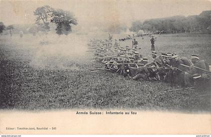 Suisse - Armée Suisse - Infanterie au feu - Ed. Timothée Jacot 541