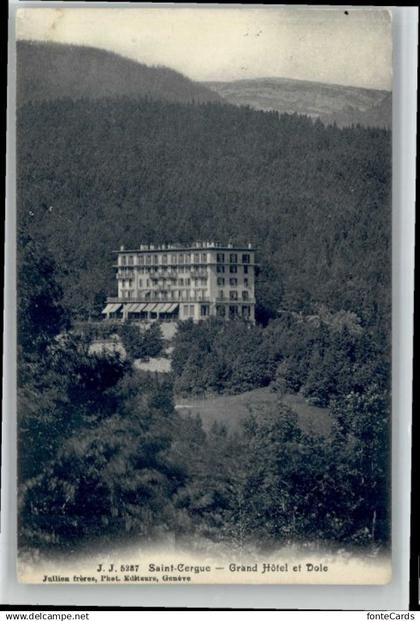 Saint-Cergue Nyon Suisse St Cergue Grand Hotel et Dole