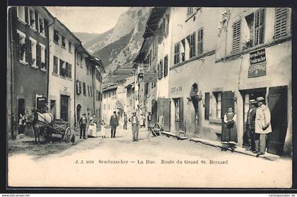 AK Sembrancher, La Rue, Route du Grand St. Bernard