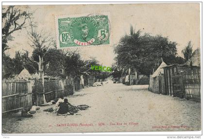 Carte Postale Ancienne de SENEGAL – SAINT-LOUIS – UNE RUE DU VILLAGE