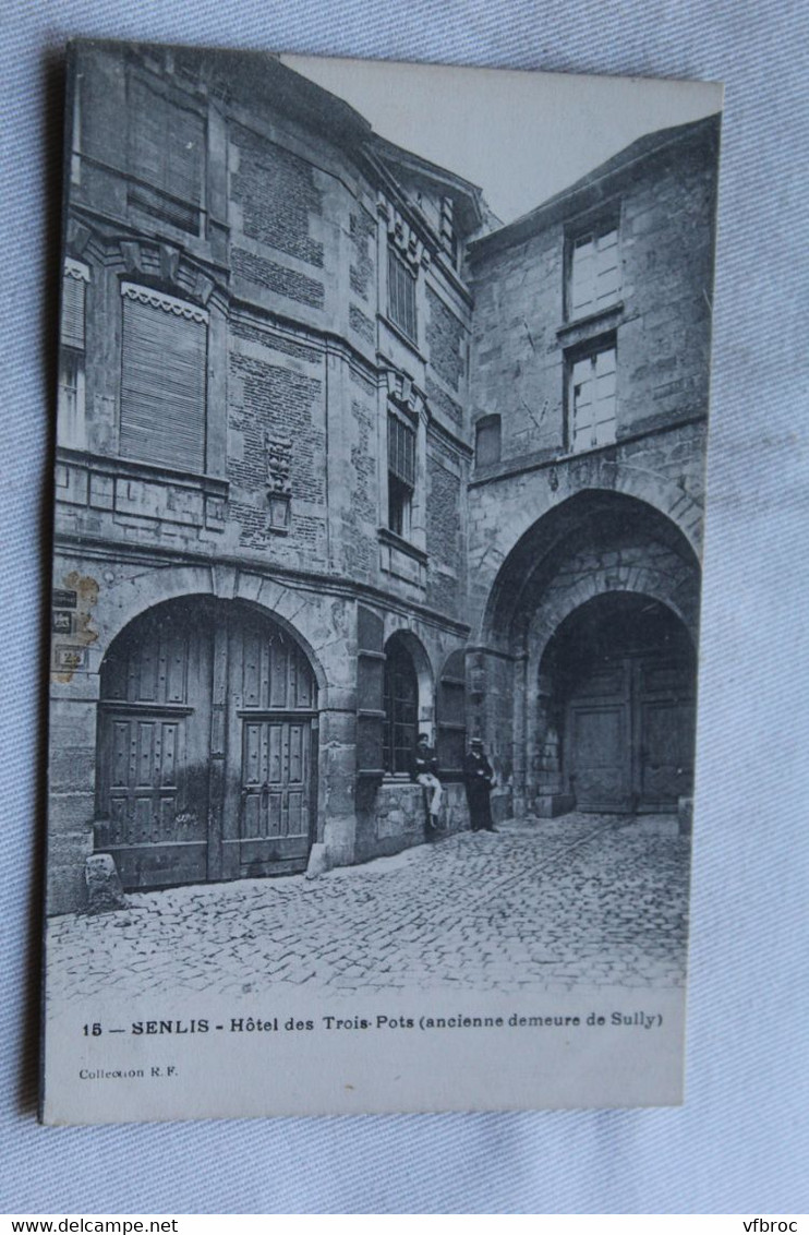 Senlis, hôtel des Trois Pots, Oise 60
