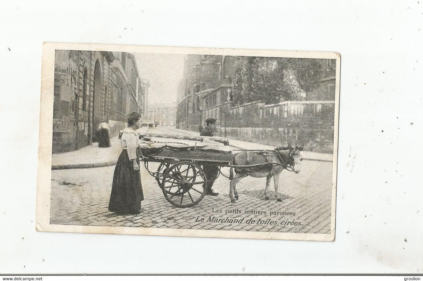 SERIE LES PETITS METIERS PARISIENS  DE LAAS ET PECAUD PARIS LE MARCHAND DE TOILES CIREES (ATTELAGE ANE)
