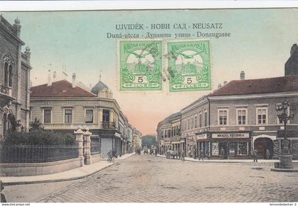 Novi Sad - Újvidék - Neusatz - Duna utca - Donaugasse