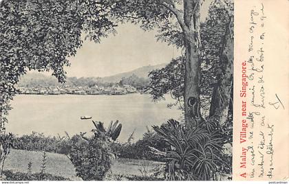 Singapore - A malay village near Singapore - Publ. G. R. Lambert & Co.