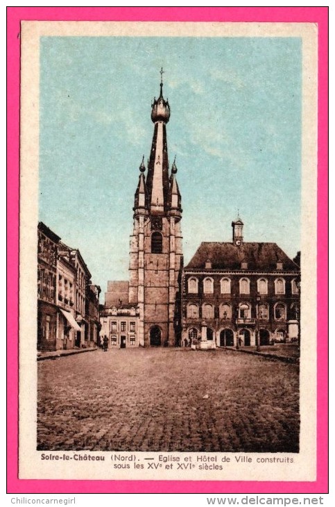 Solre le Château - Église et Hôtel de Ville construits sous les XVe et XVIe siècles - J MERCIER - Colorisée