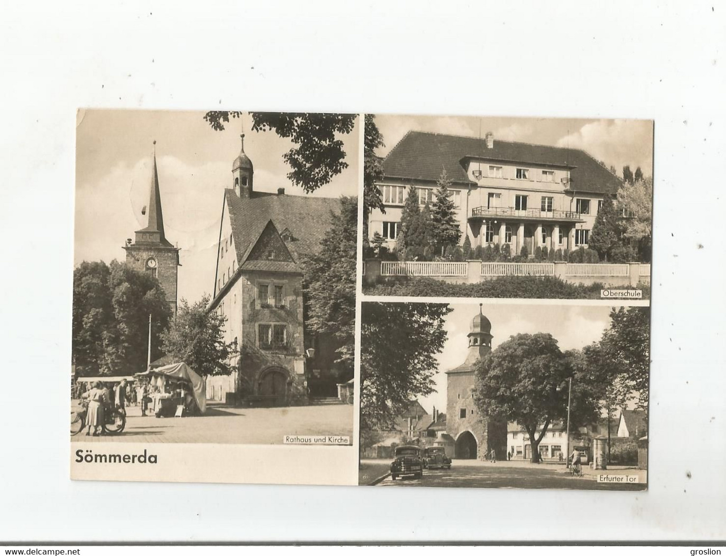 SOMMERDA  RATHAUS UND KIRCHE. PBERSCHULE. ERFURTER TOR