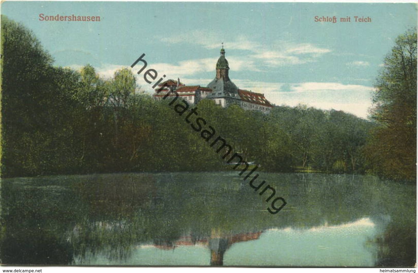 Sondershausen - Schloss und Teich - Feldpost gel. 1915