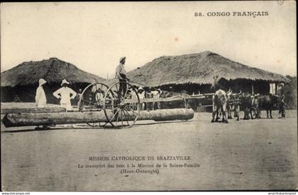 CPA Brazzaville Französisch Kongo, Le Transport des bois a la Mission de la Sainte Famille