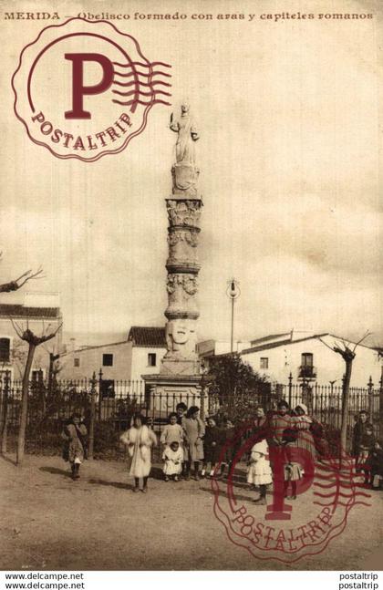 BADAJOZ. MERIDA. OBELISCO FORMADO CON ARAS Y CAPITELES ROMANOS.