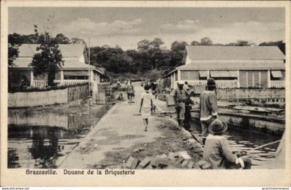 CPA Brazzaville Französisch-Kongo, Ziegelei-Zoll