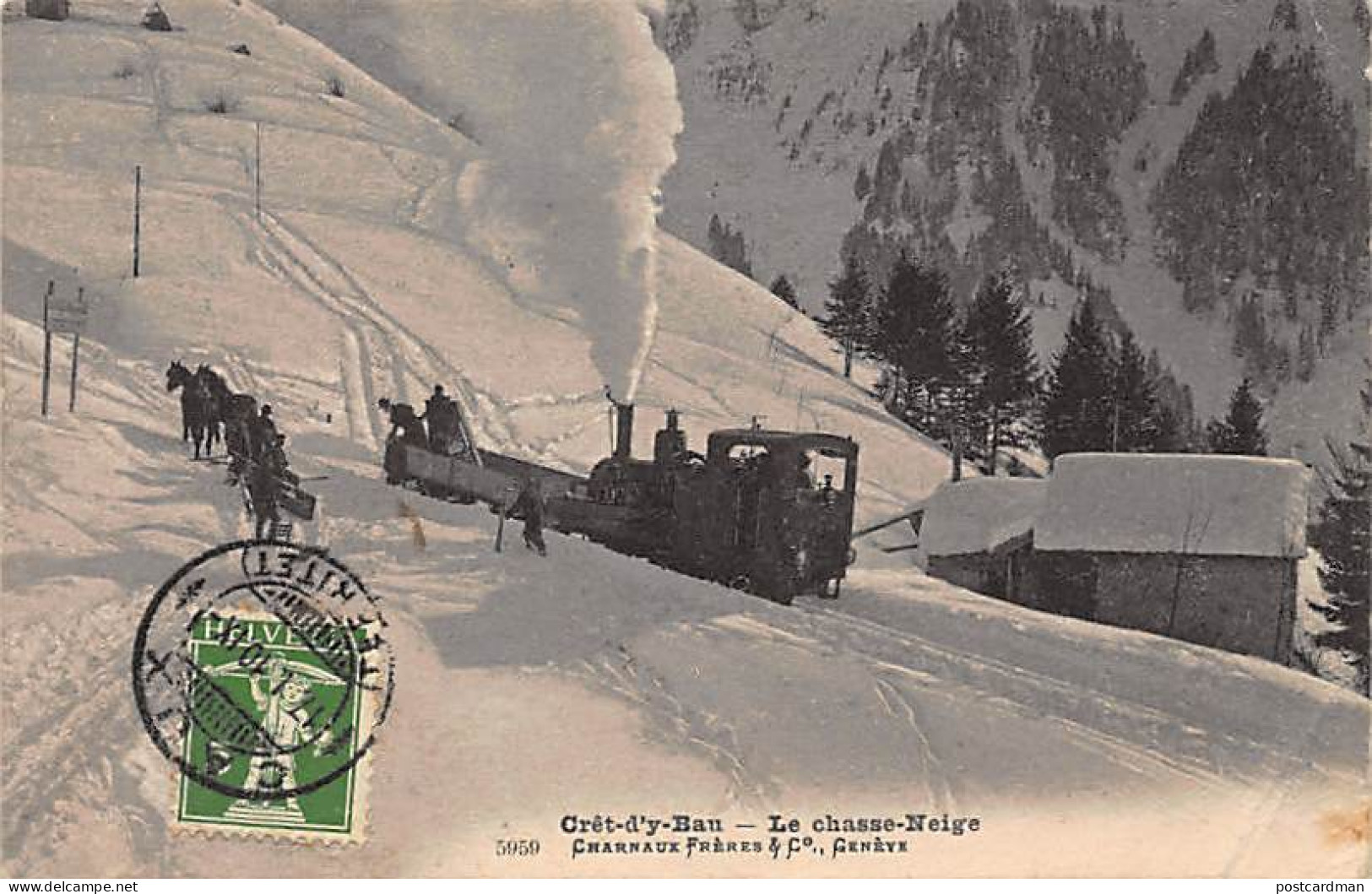 Suisse - CRET D'Y BAU (VD) - Le Chasse-Neige - Ed. Charnaux 5959
