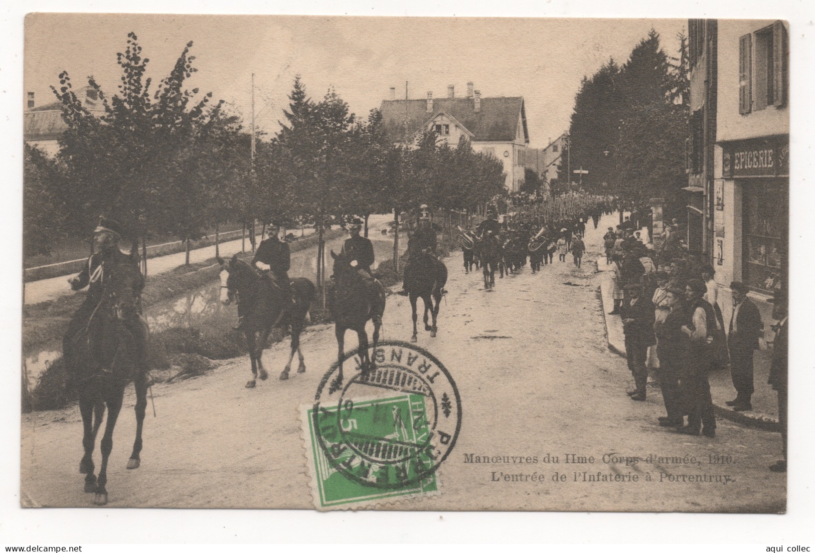 SUISSE - JU JURA - PORRENTRUY - MANOEUVRES DU IIme CORPS D'ARMÉE 1910 L'ENTRÉE DE L'INFATERIE À PORRENTRUY