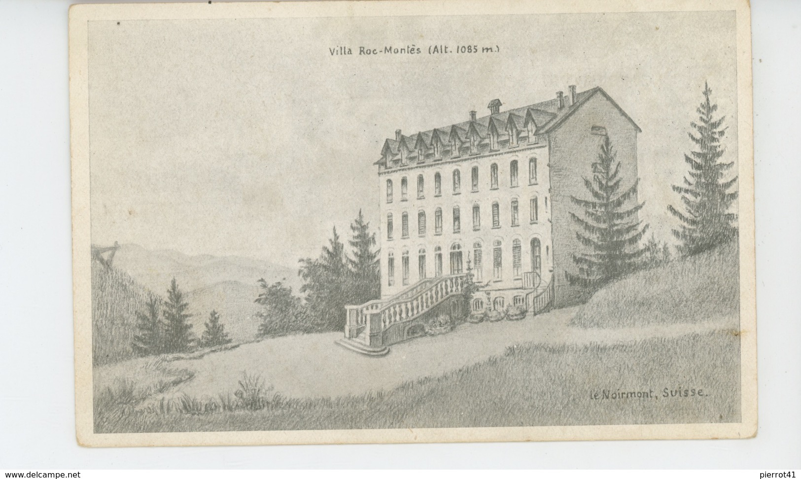 SUISSE - LE NOIRMONT - Villa ROC MONTÈS