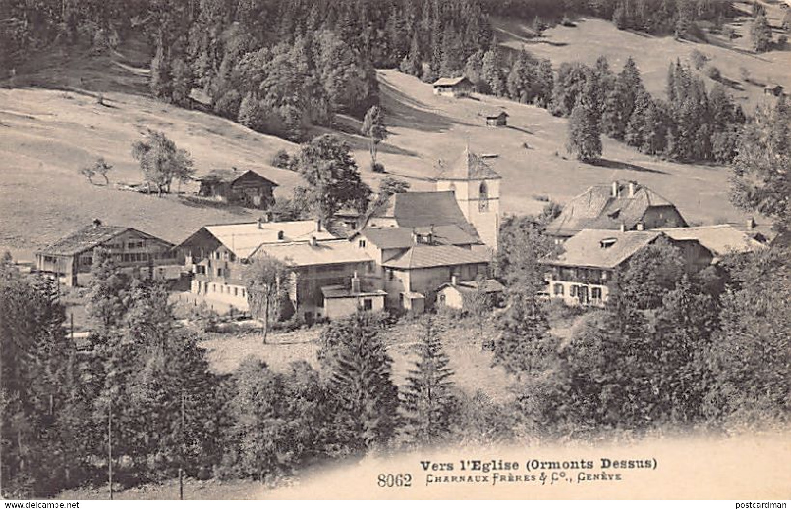 Suisse - ORMONT-DESSUS Ormonts-Dessus (VD) Vers l'Église - Ed. Charnaux 8062