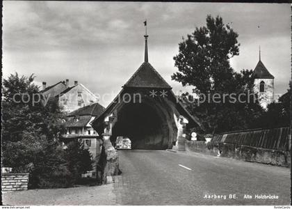 Aarberg Alte Holzbruecke