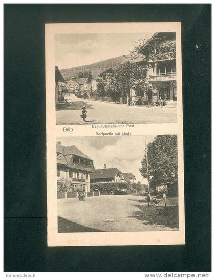 AK - Suisse BE - Belp - Bahnhofstrasse und Post - Dorfpartie mit Linde ( cachet Ambulant Bahnpost R. Deyle & Cie)