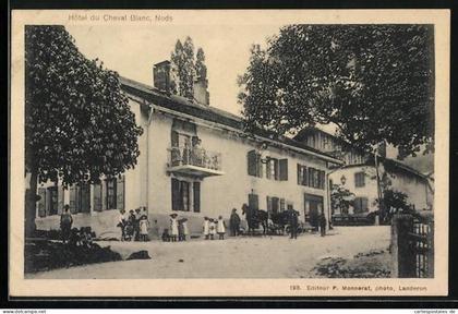 AK Nods, Hôtel du Cheval Blanc