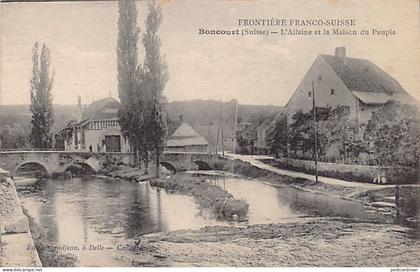 BONCOURT (JU) Frontière Franco-Suisse - L'Allaine - La Maison du Peuple - Ed. Grandjean