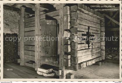 Valangin Chateau de Valangin Cage des condamnes a mort