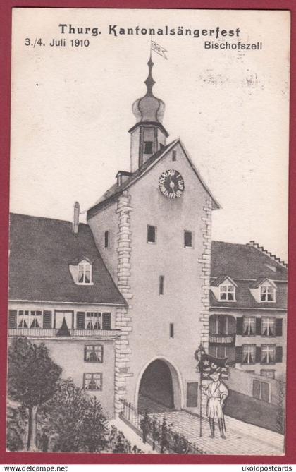 CPA  Suisse, BISCHOFSZELL, Thurg -  Kantonalsangerfest 1910