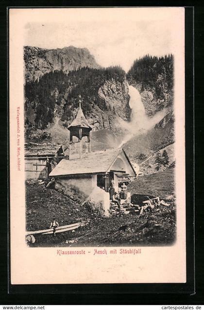 AK Unterschächen, Aesch, Kapelle und Stäubifall auf der Klausenroute